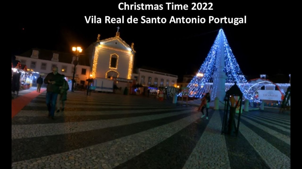 Christmas Time 2022 in Vila Real de Santo Antonio Portugal