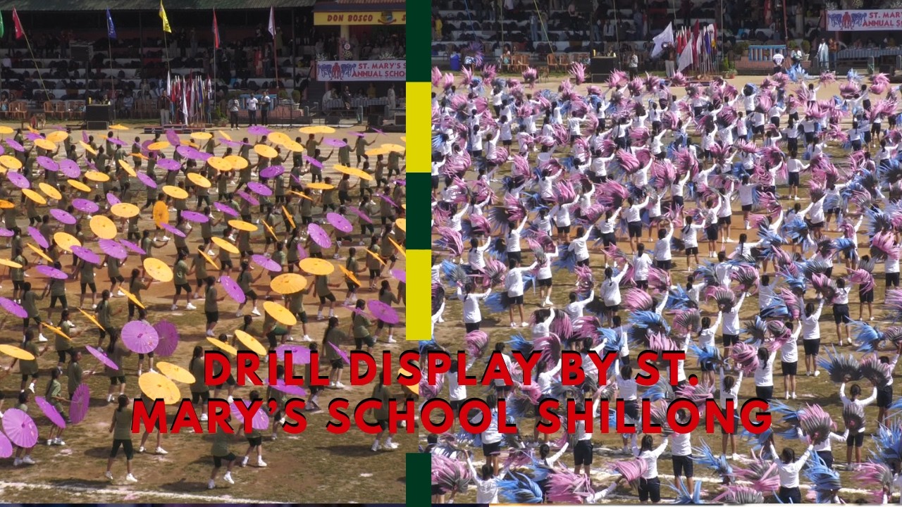 DRILL DISPLAY BY ST. MARY’S SCHOOL SHILLONG