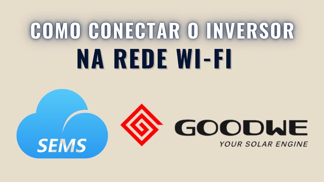 Como configurar WIFI do inversor GOODWE