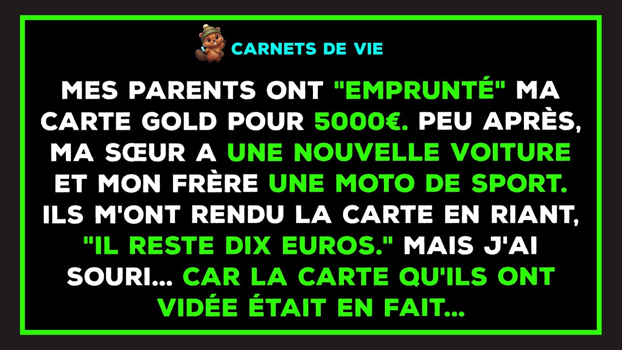 Mes parents ont acheté une auto et une moto avec ma carte. Ils ne s'attendaient pas à ça.