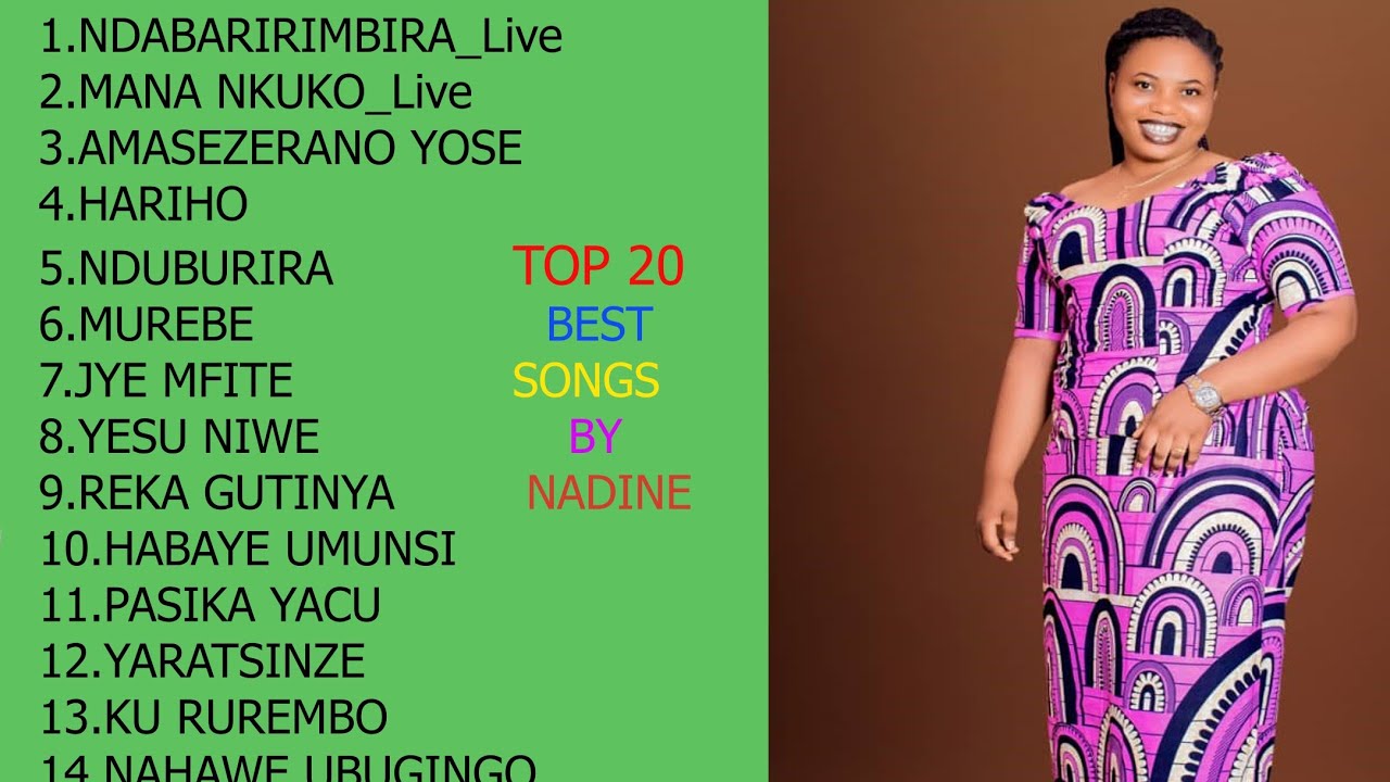 INDIRIMBO 20 NZIZA ZAKUNZWE BY NADINE