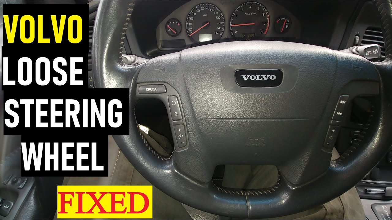 VOLVO LOOSE STEERING WHEEL? We Got It Fixed!