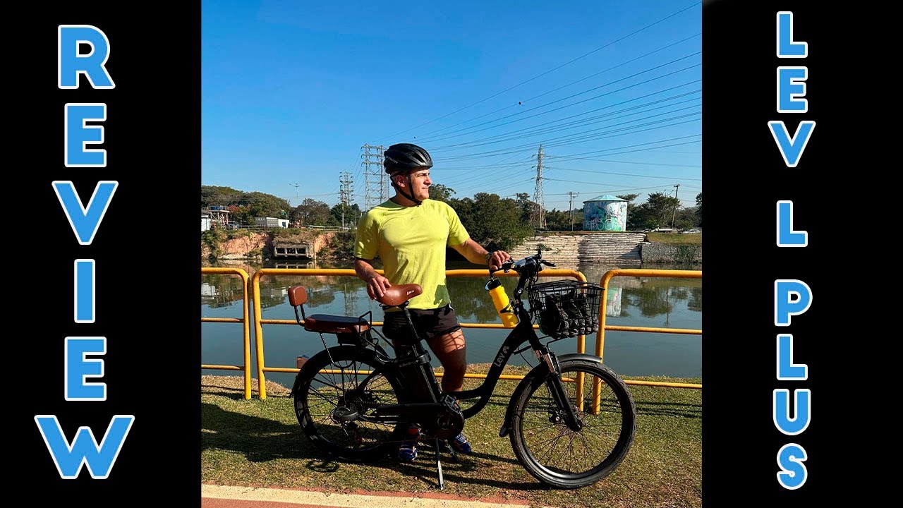 BICICLETA ELETRICA LEV L PLUS: REVIEW DE PROPRIETARIO !!