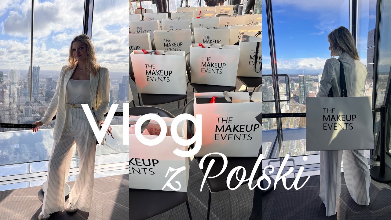 Vlog z Polski, świetny hotel w Warszawie, udział w Makeup Events w SKyfall