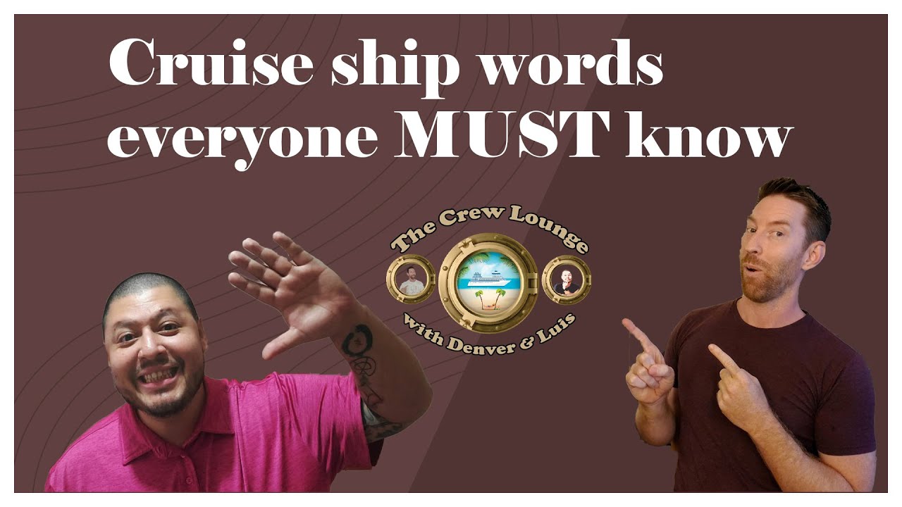 Cruise ship words everyone MUST know