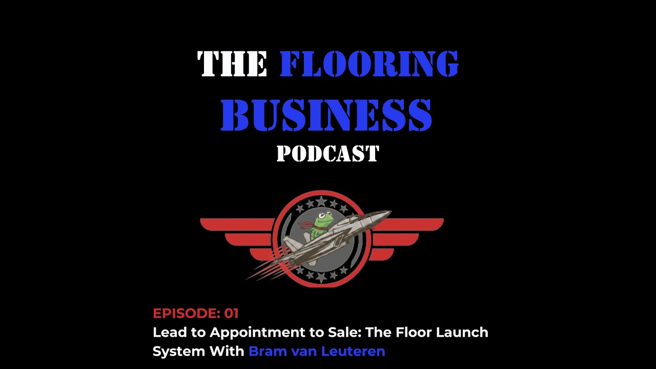 Episode 1: Lead to Appointment to Sale: The Floor Launch System with Bram van Leuteren