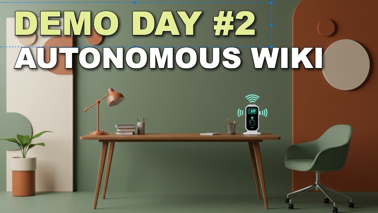 Demo Day #2: Autonomous Wiki