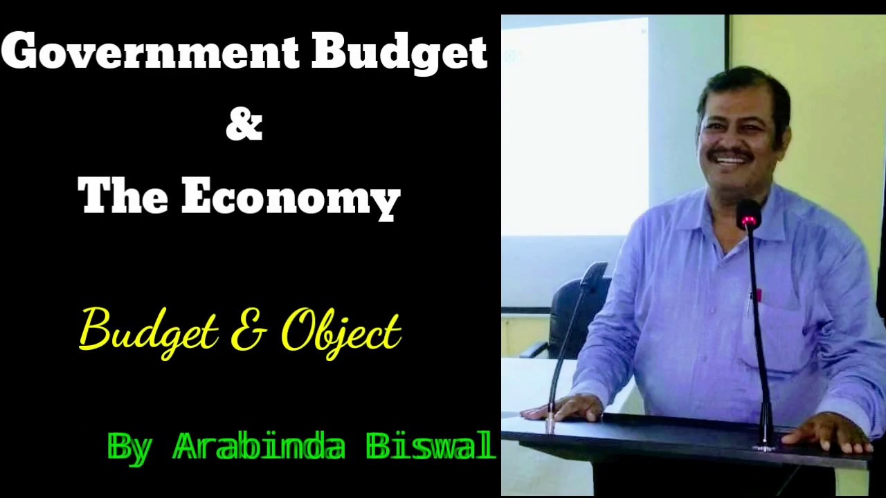 Government Budget and The Economy I Budget & Objectives I