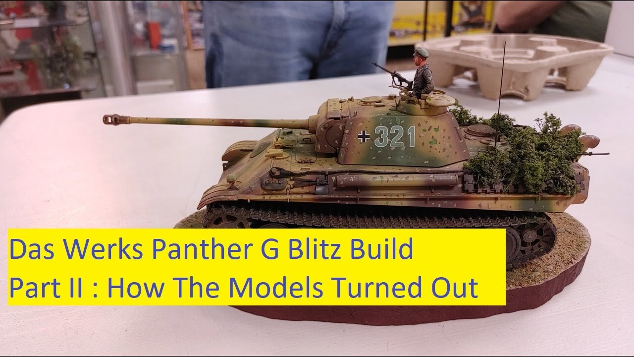 Das Werks 1/35 Blitz Panther G : Part II How The Models Turned Out