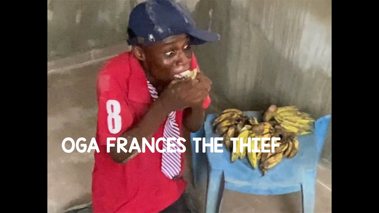 OGA FRANCES THE THIEF