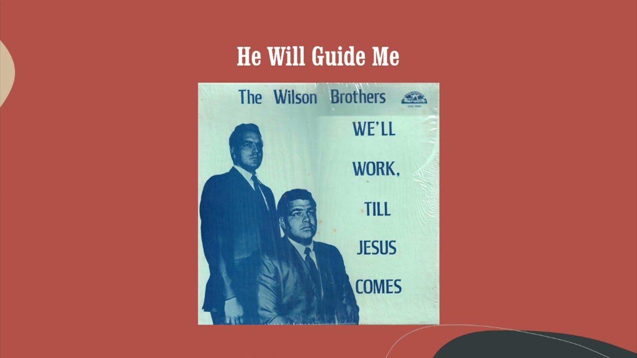I Recommended My Lord To You - The Wilson Brothers