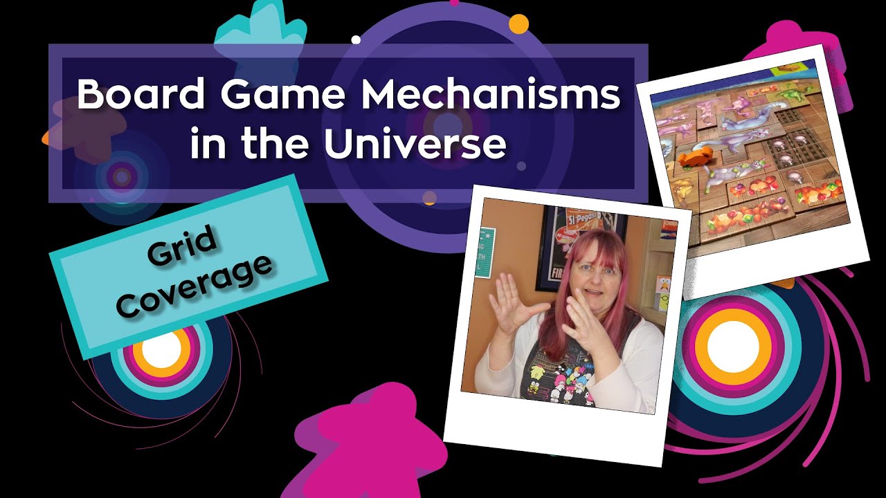 Grid Coverage - Board Game Mechanisms in the Universe