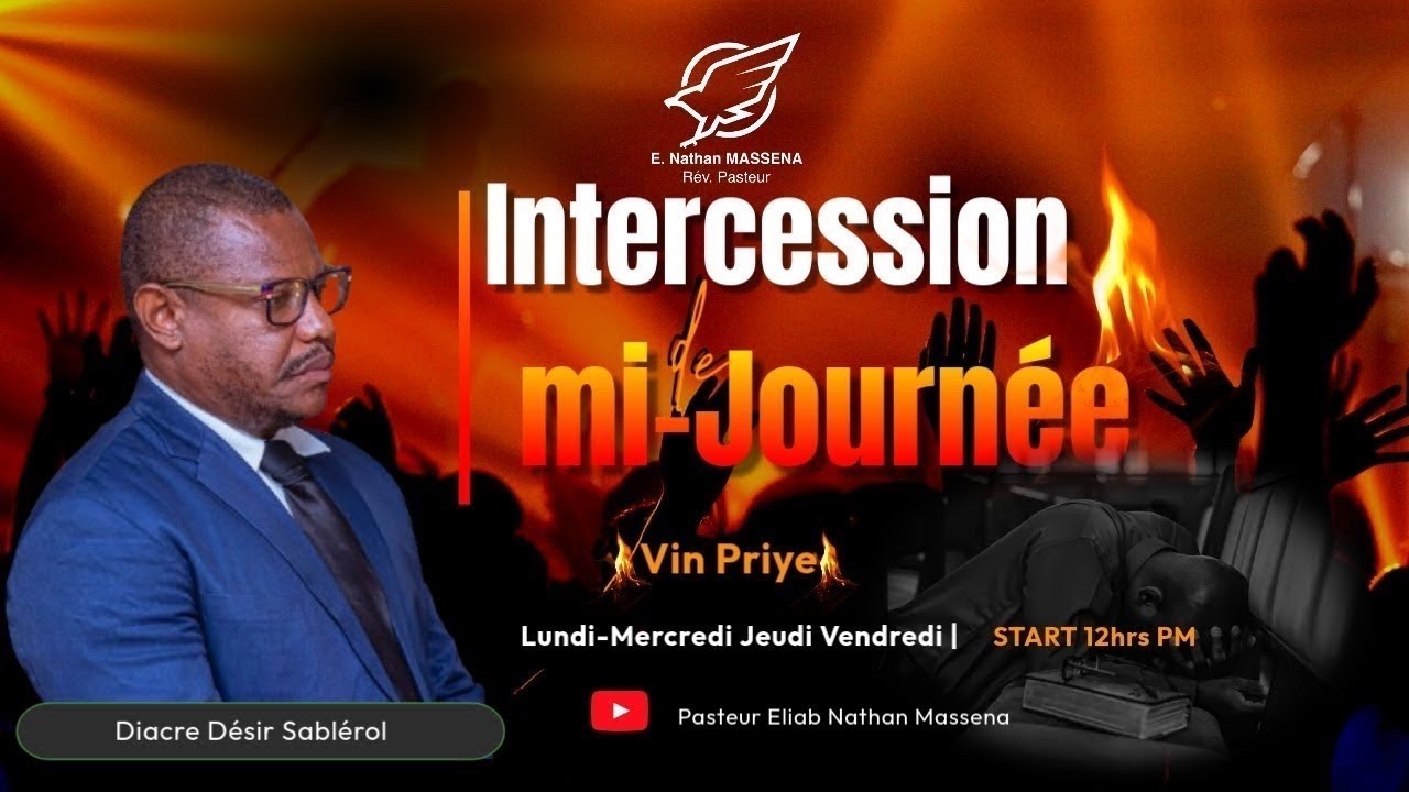 Emission : Intercession de Mi-Journée || Diacre Sablerol Desir || 25.02.2026