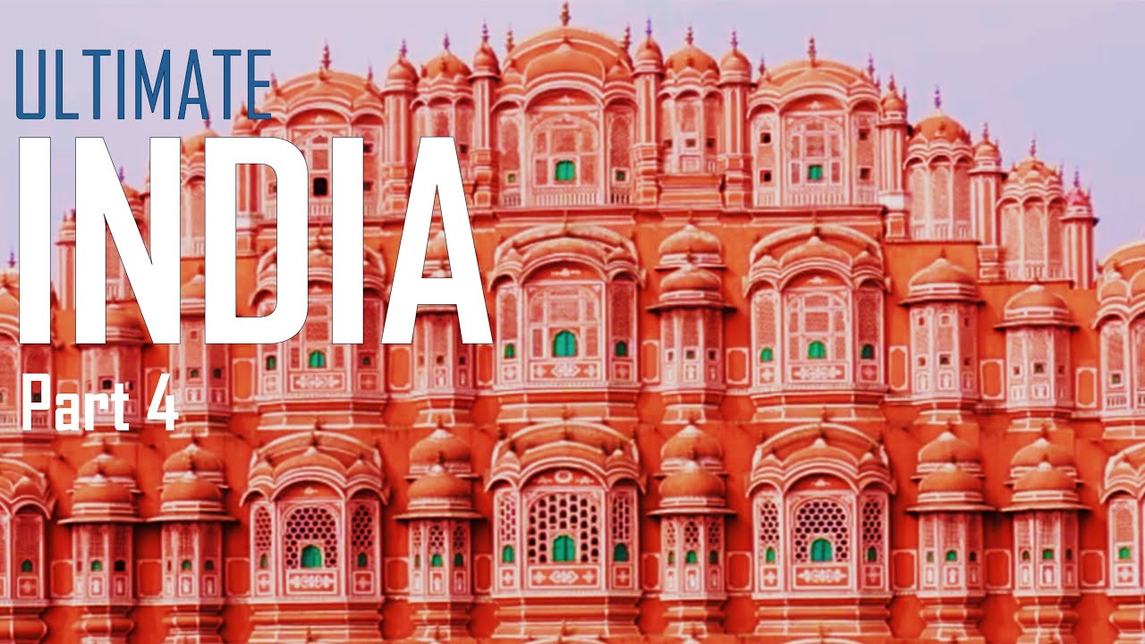 Ultimate India Adventure - Part 4