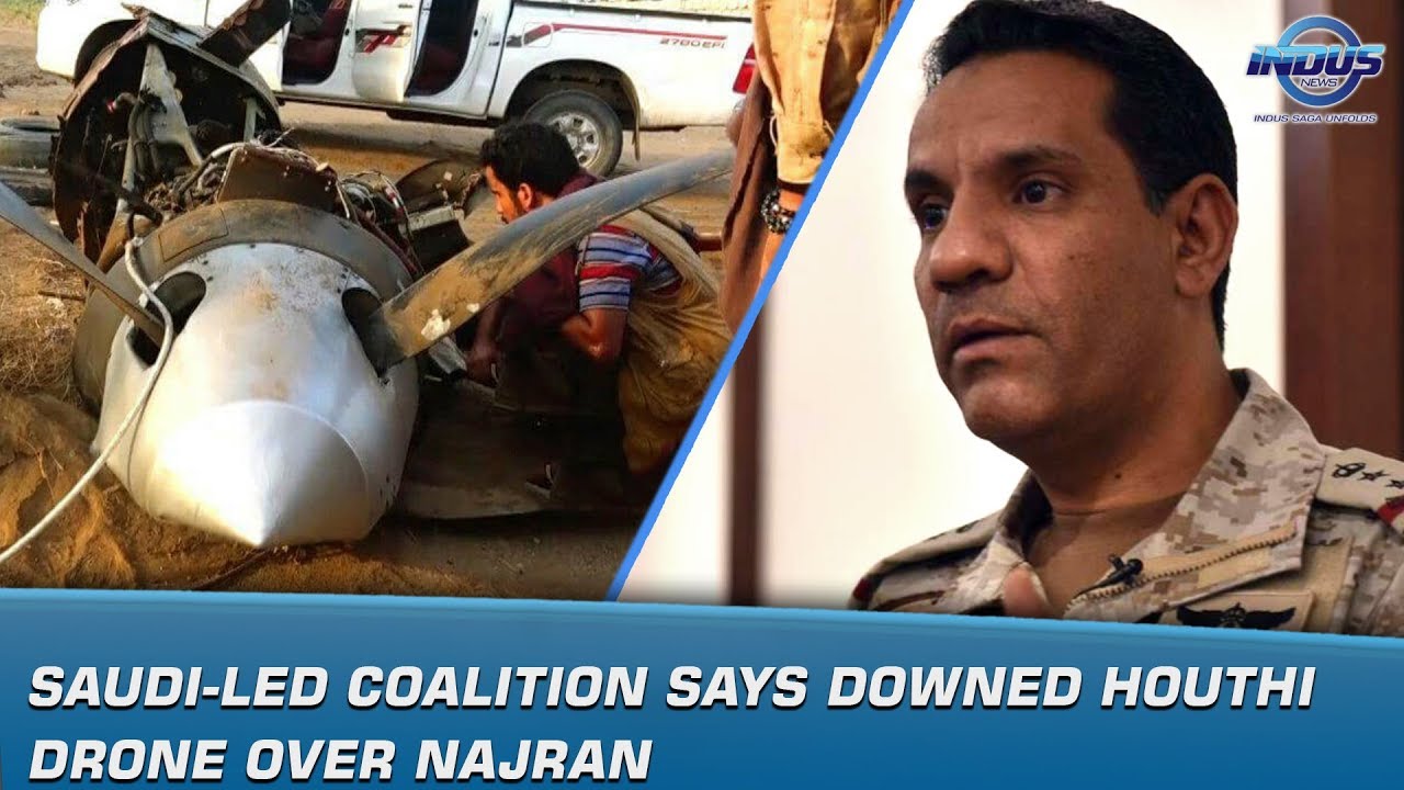 Saudi-led Coalition Says Downed Houthi Drone Over Najran | News Bulletin | Indus News