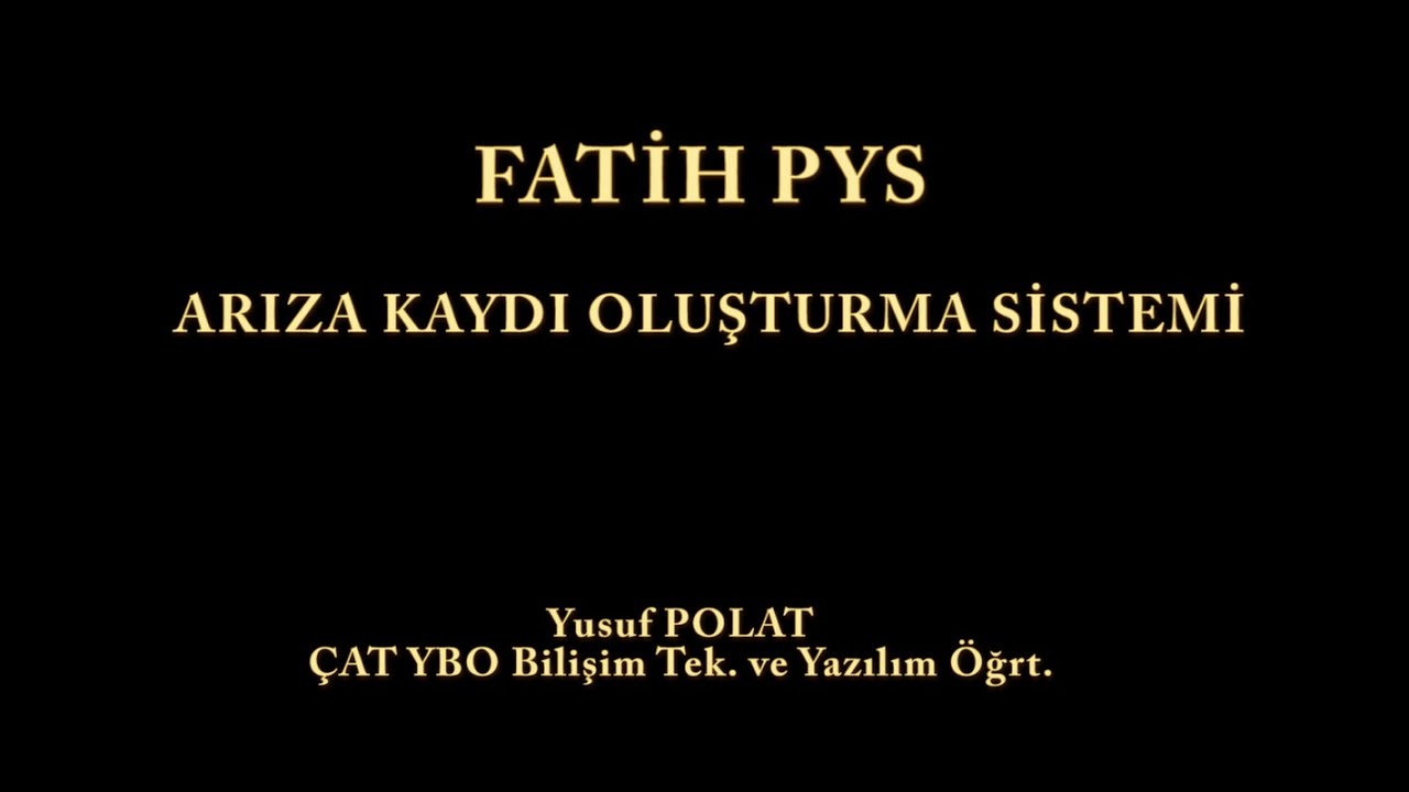 Fatih PYS Arıza Kaydı Oluşturma