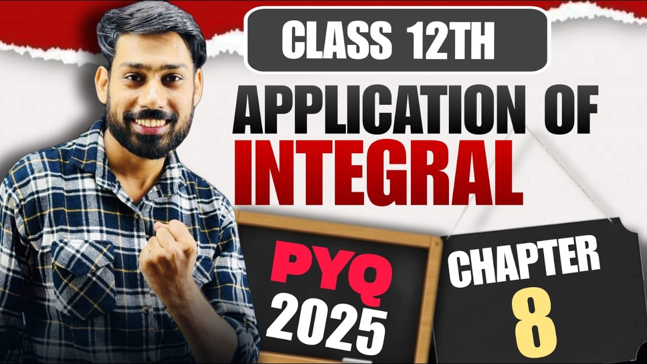 Application of Integrals PYQ 2025 | Class 12 Maths Chapter 8 | Most Important Questions