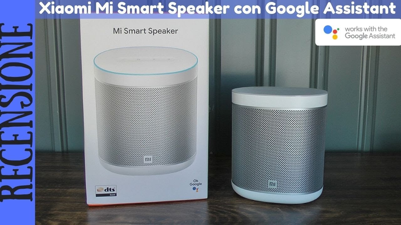 RECENSIONE ITA - Xiaomi Mi Smart Speaker con Google Assistant integrato