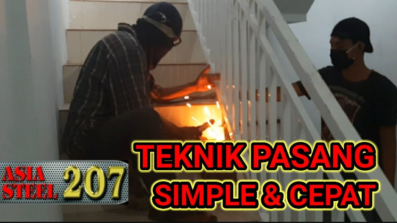 TEKNIK  ISI  DAN PASANG RALLING  TANGGA  BESI MINIMALIS