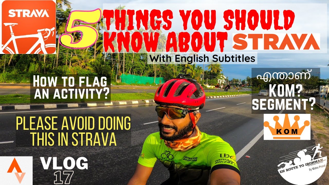 5 Things You Should Know About Strava| How to Flag An Activity?| Stop Doing This In Strava| KOM