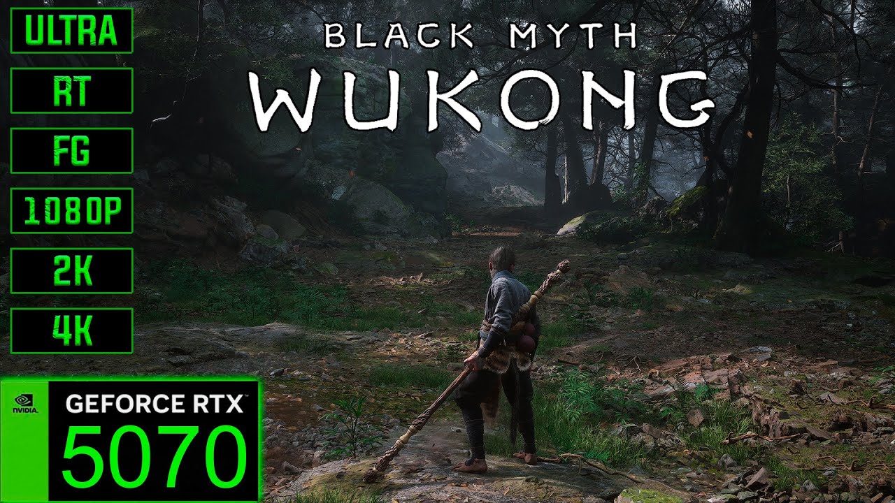 Black Myth Wukong | RTX 5070 | Max Settings Test | 1080P - 2K - 4K |