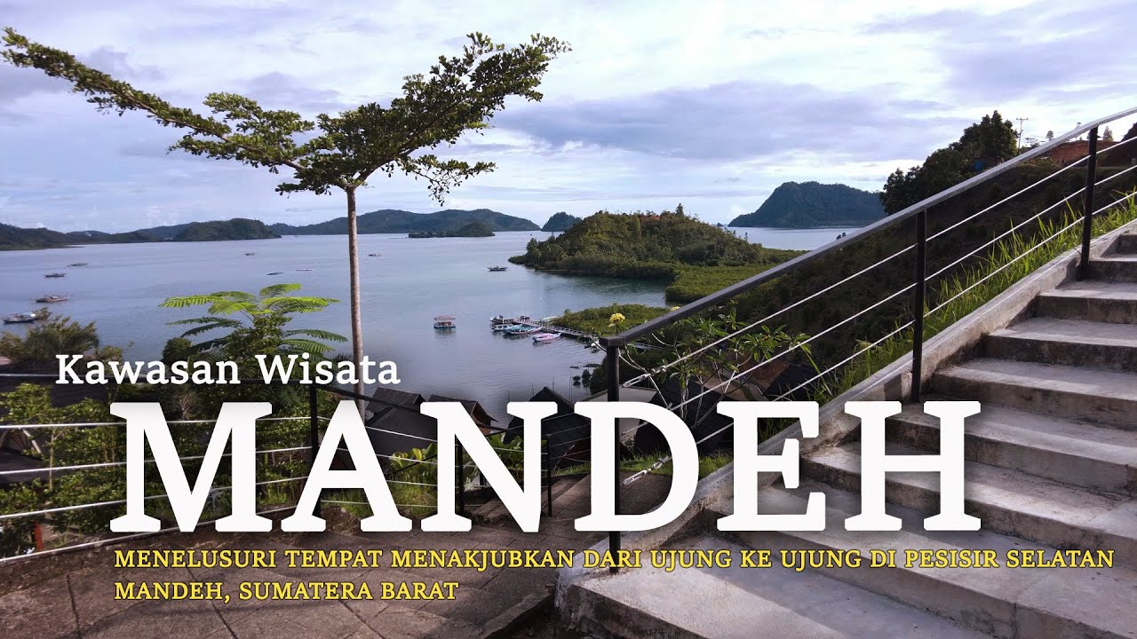 KAWASAN WISATA MANDEH | Tempat Menakjubkan Di Tanah Pesisir | Mandeh, Sumbar
