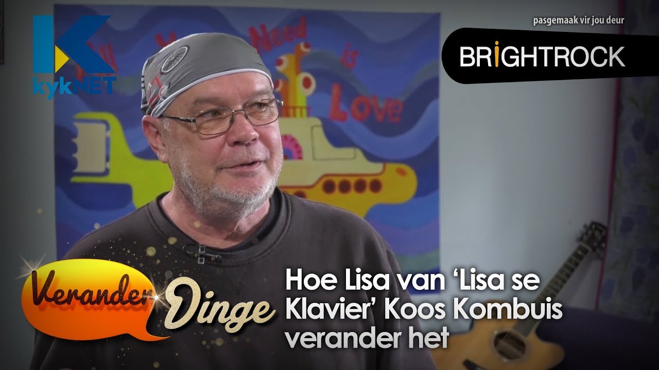 Hoe Lisa van ‘Lisa se Klavier’ Koos Kombuis verander het