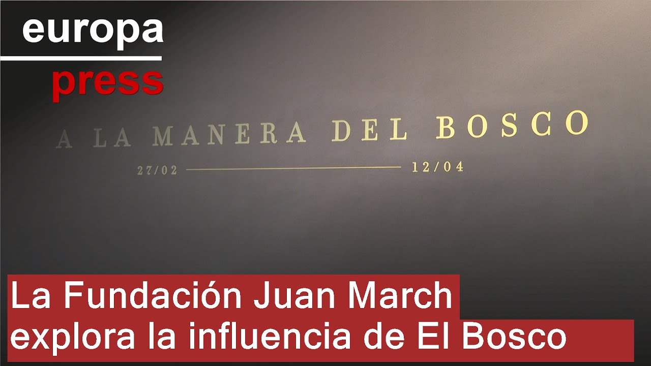 La Fundación Juan March explora la influencia del Bosco en el arte contemporáneo