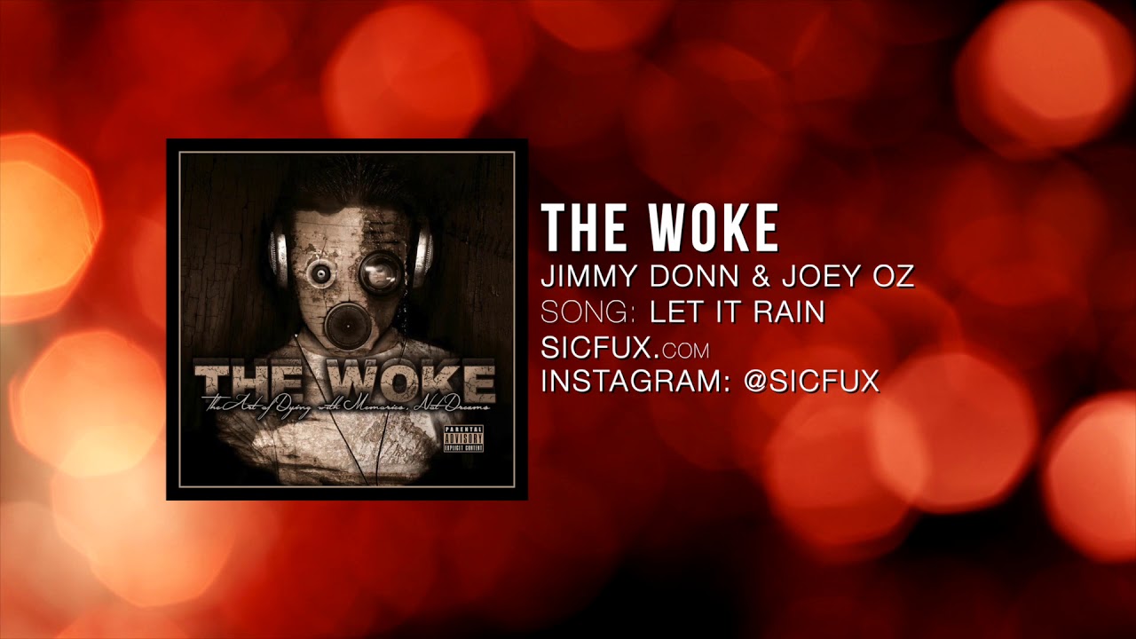 The Woke - Let it Rain [OFFICIAL AUDIO]