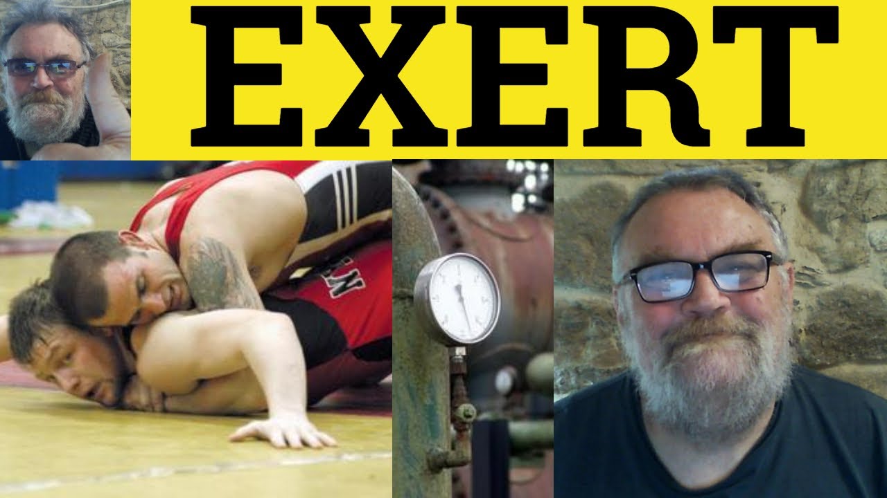 🔵 Exert Meaning - Exertion Examples - Exert Definition - GRE Essential Vocabulary - Exert