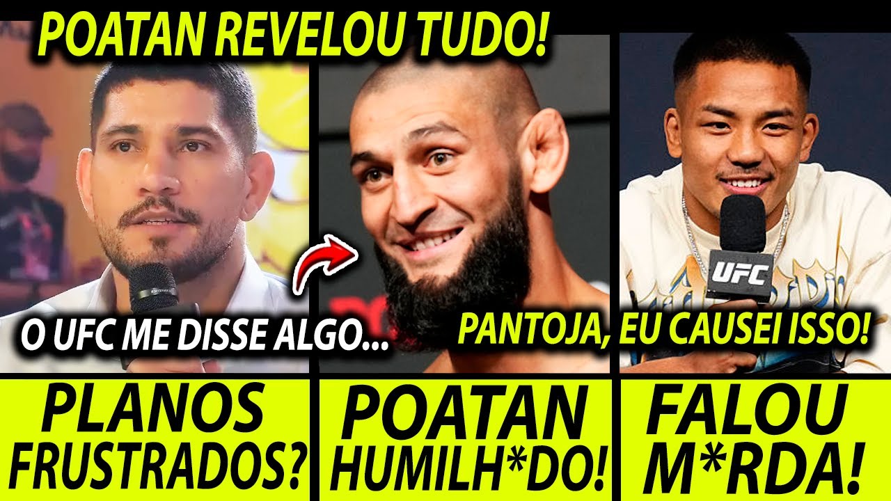 FIM DO SONHO!?🚨POATAN REVELA CONVERSA COM O UFC! CHIMAEV DET0NA POATAN! JOSHUA VAN FALA DE PANTOJA!