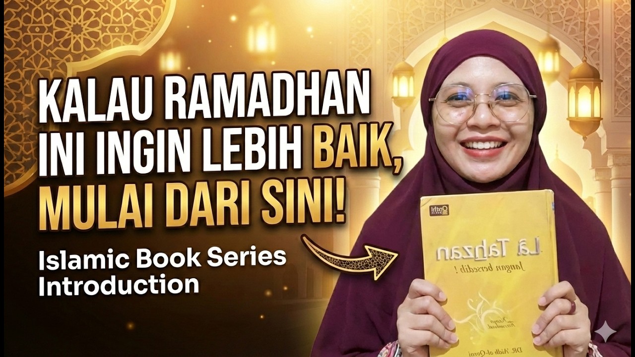 Ramadhan Tahun Ini, Aku Ingin Berubah 🌙 | Don’t Waste This Ramadan - Let’s Learn Islam Together
