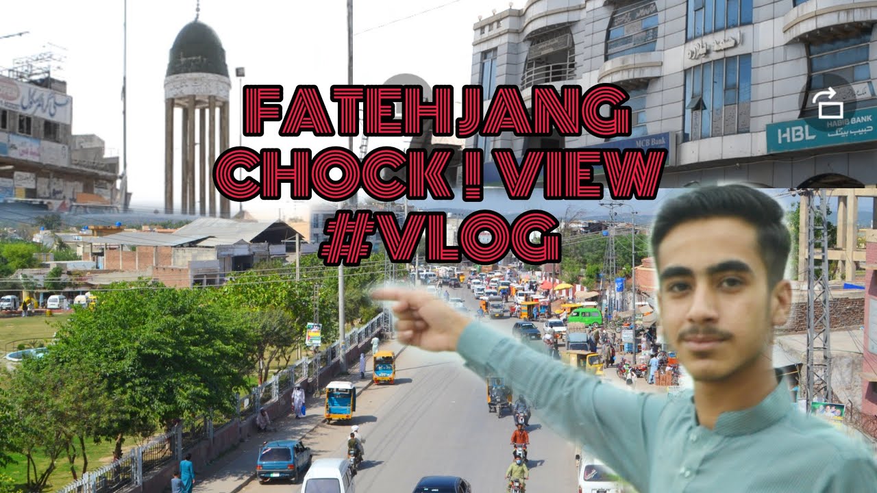My First vlog  on Fateh Jang Chock  view/#Fateh_jang #Fateh_jang_chock #Vloging_by_Ahmad