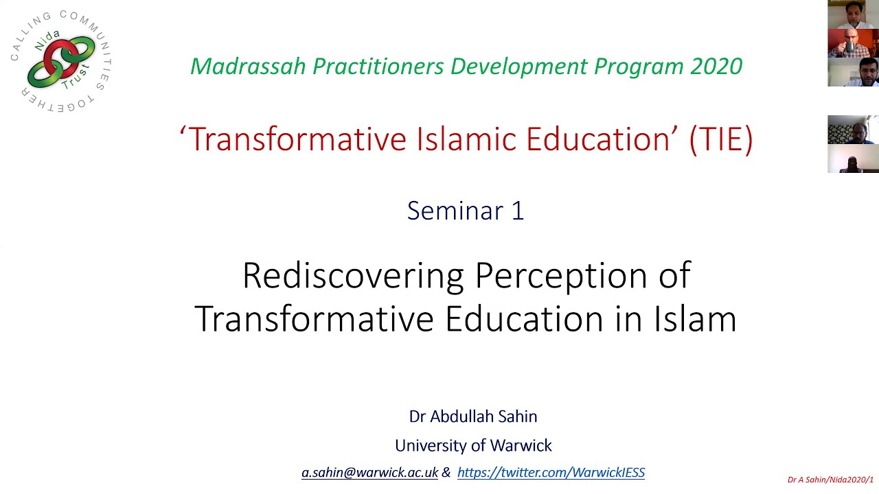 Rediscovering the Transformative Perception of Education in Islam (Dr Abdullah Sahin)