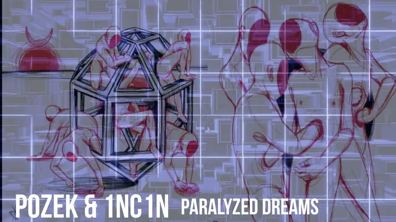 POZEK & 1NC1N - paralyzed dreams
