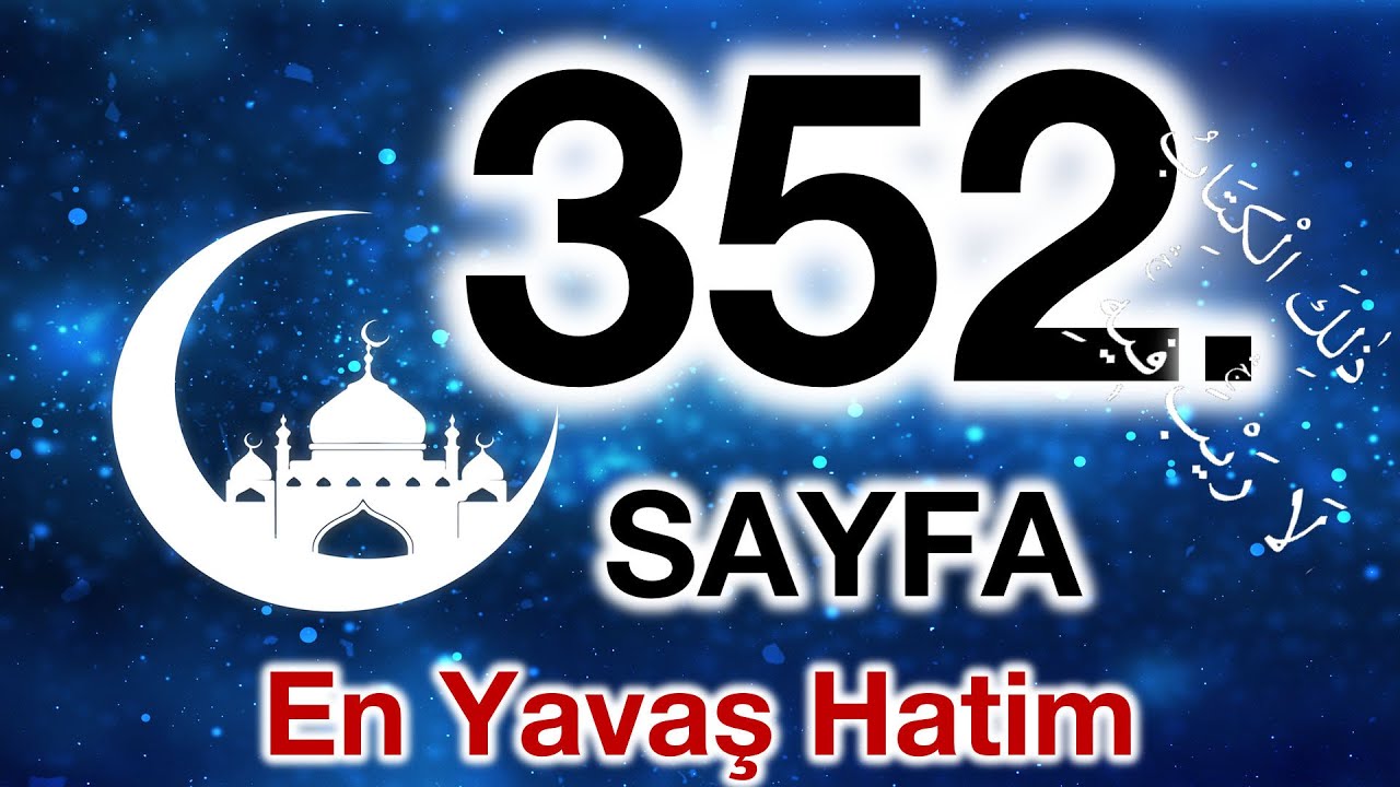 Kuran 352. sayfa / Nur Suresi 4. sayfa / yavaş okuyuş 18. cüz 352. sayfa / ok takipli 352. sayfa