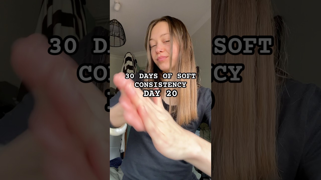 30 days of soft consistency - day 20 #consistencychallenge #ugccreator #ugc
