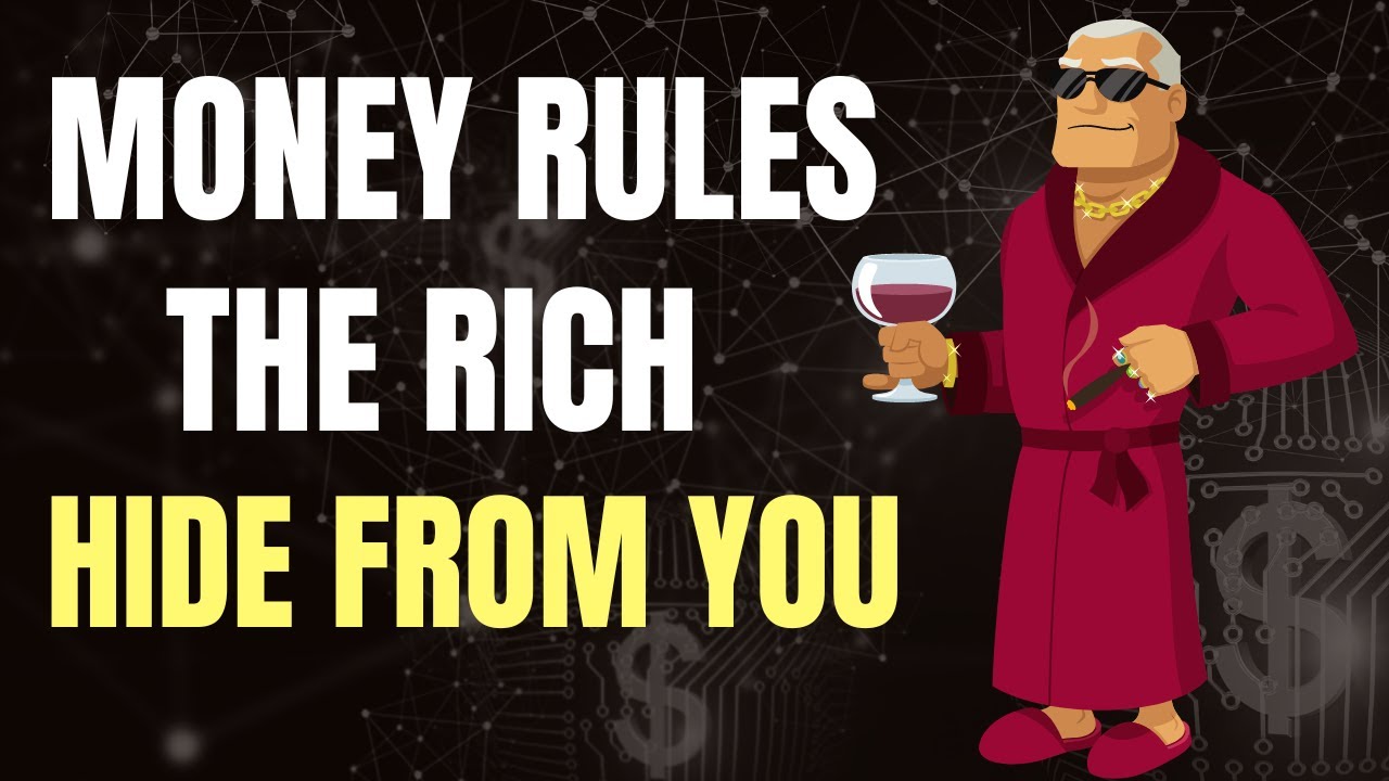 7 Money Rules The Rich Don't Want You To Know