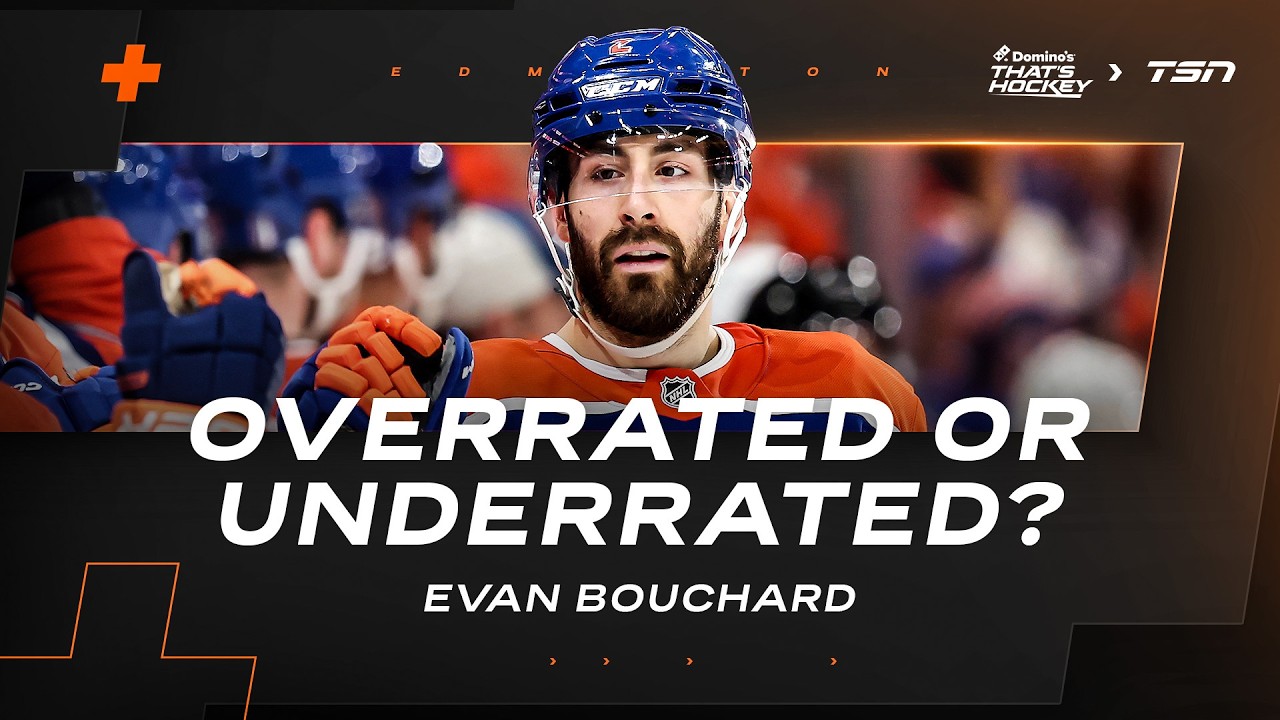 Is Oilers Bouchard overrated or underrated?