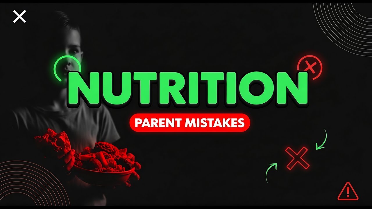 Nutrition mistakes parents make with young children
