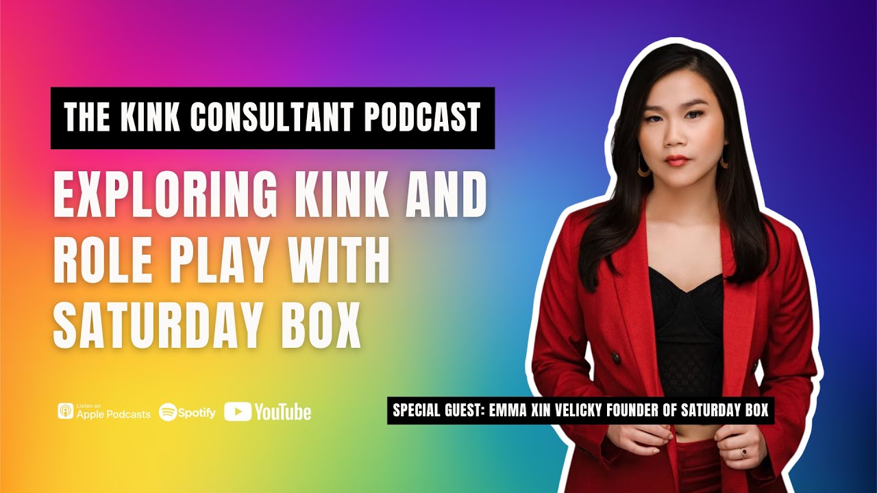 Exploring Kink and Role Play with Saturday Box: A Chat with Emma Xin Velicky