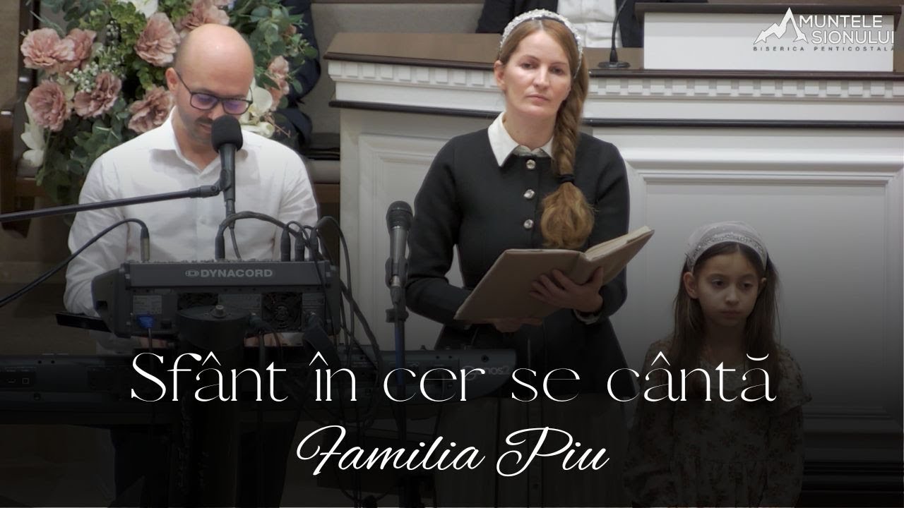 Familia Piu - Sf&acirc;nt &icirc;n cer se c&acirc;ntă