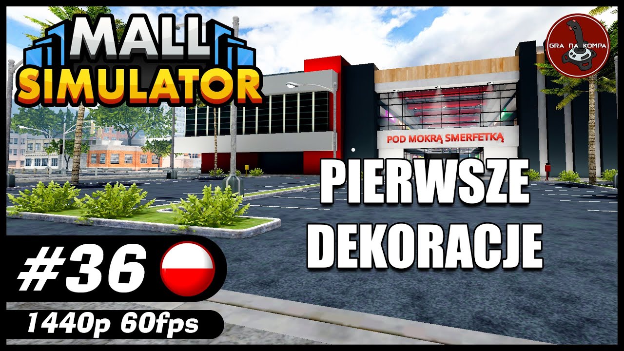 Pierwsze dekoracje || #36 || MALL SIMULATOR gameplay PL