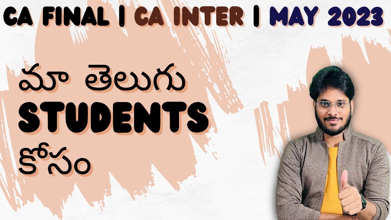 TELUGU STUDENTS | MUST WATCH FOR EVERY TELUGU CA STUDENT | SPEAK OUT FROM HEART | SUCCESS