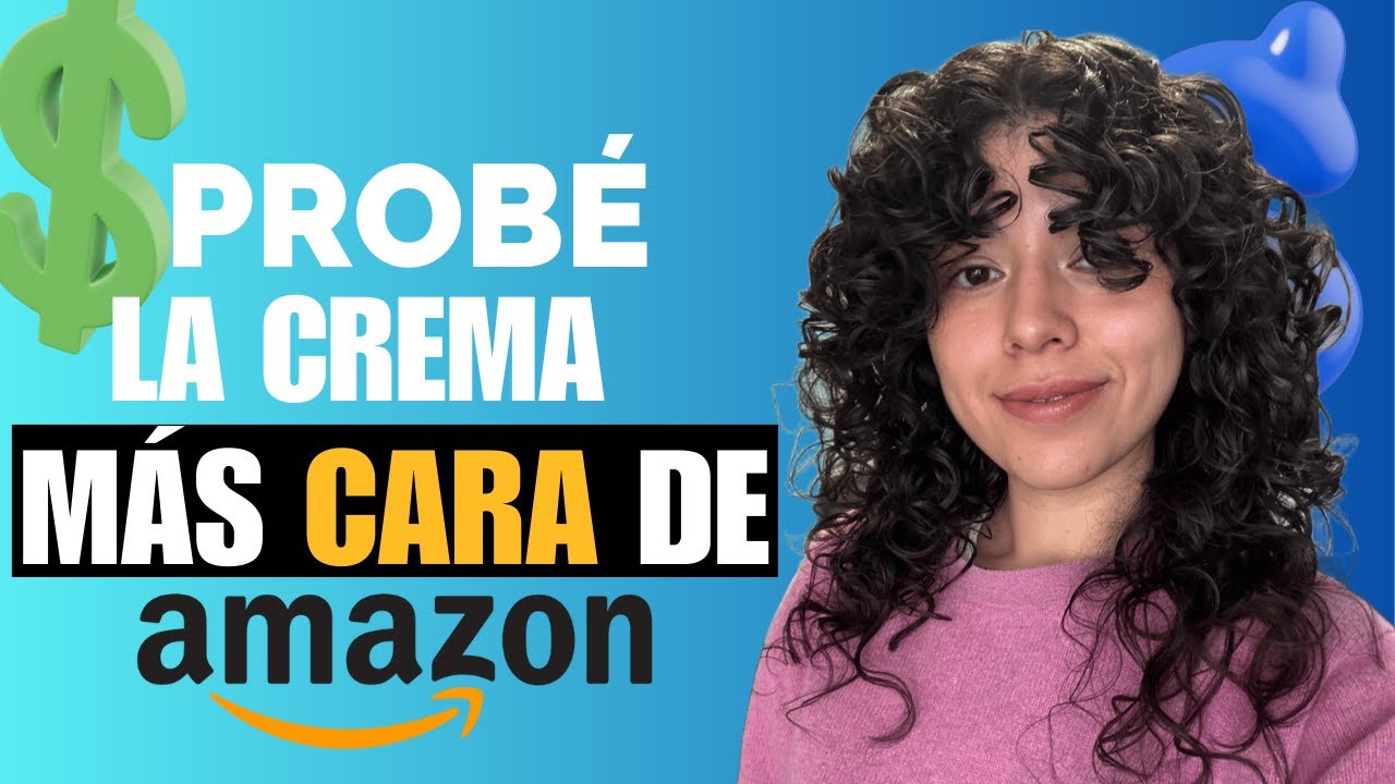 Probé la Crema para peinar más cara de Amazon¿ ¿Vale la pena Curly Love?