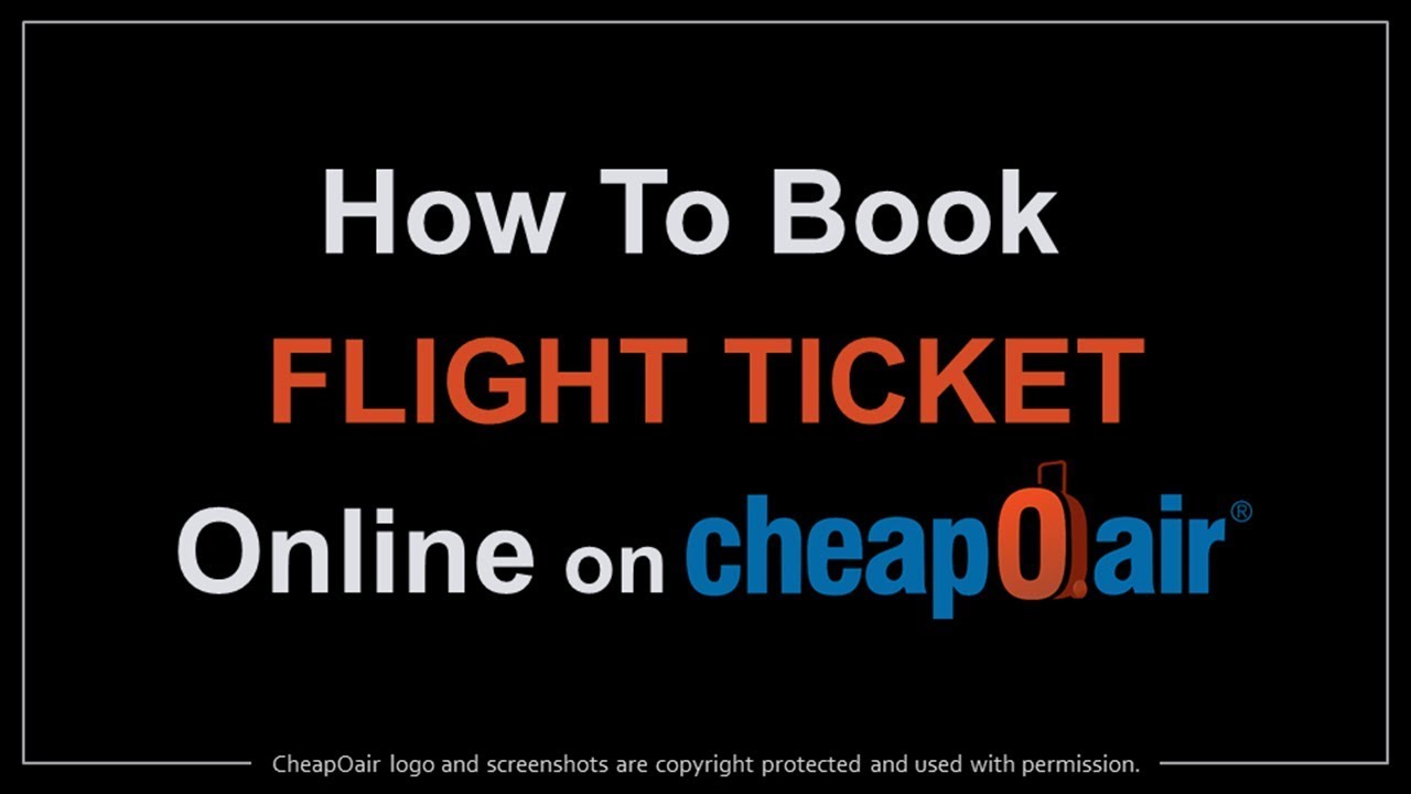 How to Book Flight Ticket Online on CheapOair
