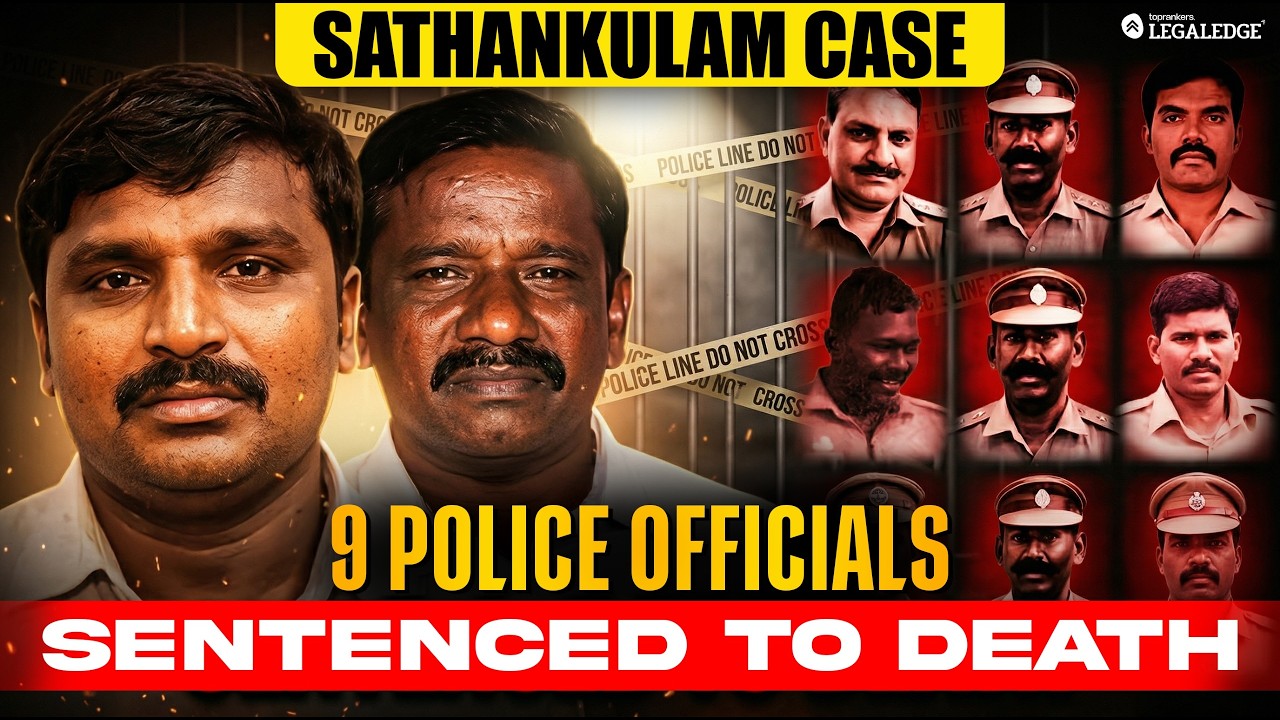 Sathankulam Custodial Death | 9 Police Officials Sentenced to Death | Soumil Sir | LegalEdge