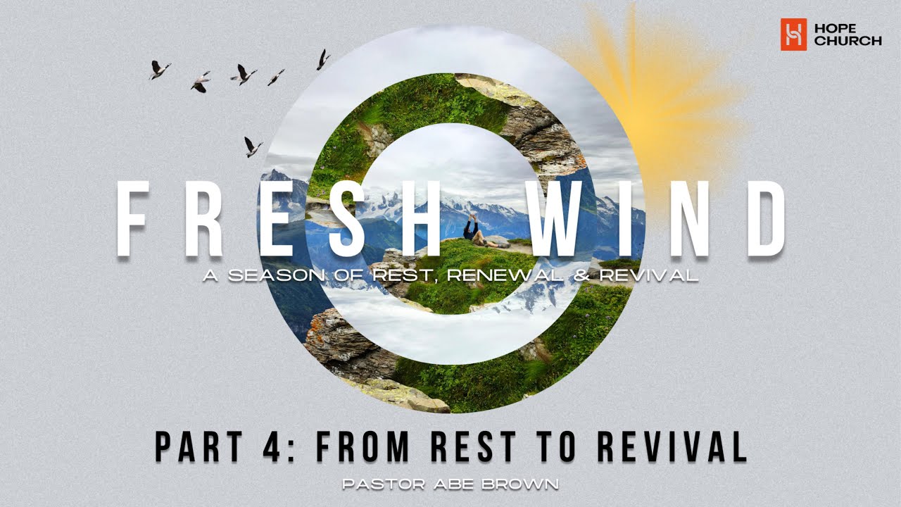 Fresh Wind – Part 4 Fresh Oil From Empty to Empowered – June 22