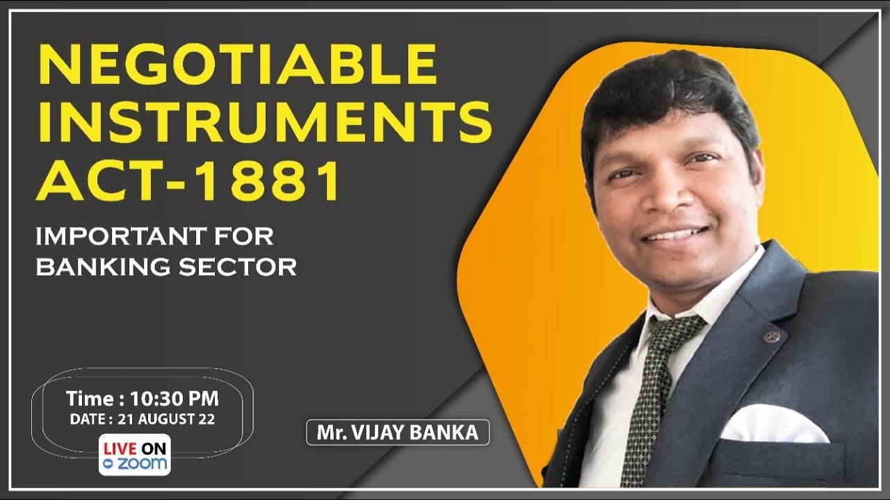 Negotiable Instruments Act (NI Act ) 1881 Part 1 II Special Session Dated 21.08.2022 II