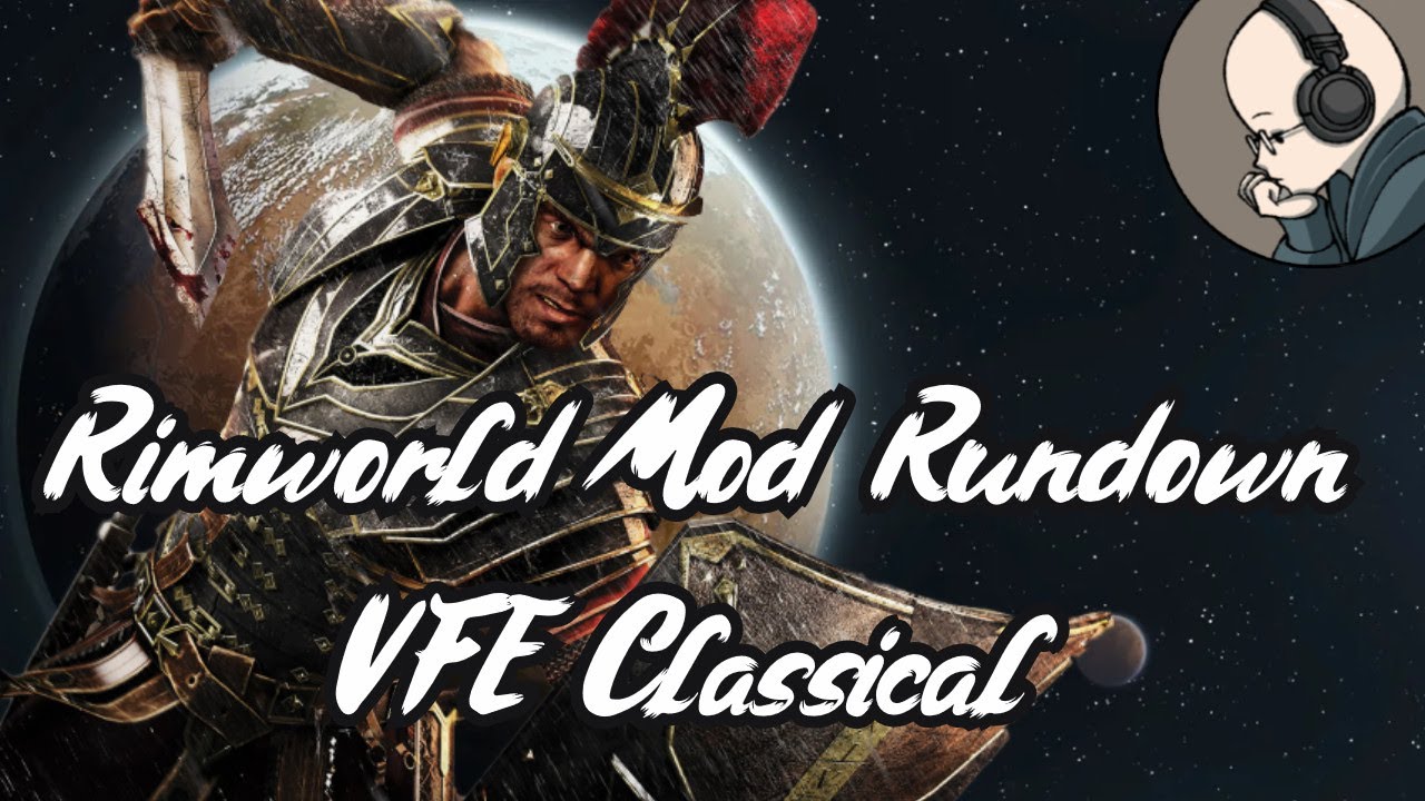 Vanilla Factions Expanded Classical - Rimworld Mod Rundown [1.5]